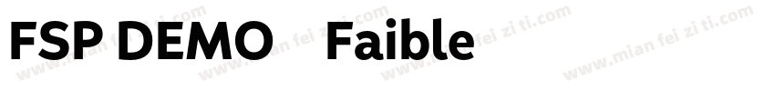 FSP DEMO - Faible字体转换